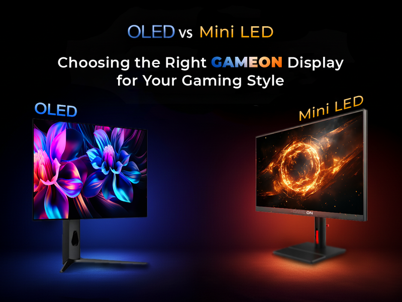 OLED vs Mini-LED: Choosing the Right GAMEON Display for Your Gaming Style